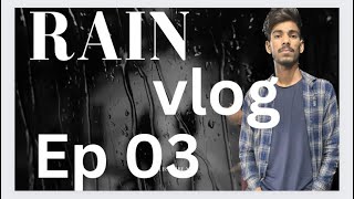 Rain Vlog Episode 03 || Hindi Vlog video #vlog #viral