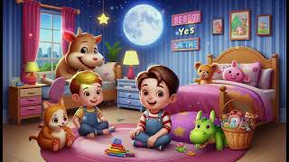 "Yes Yes Bedtime 1 | A Fun and Relaxing Bedtime Routine for Kids!" Cartoon Nursery Rhymes Children