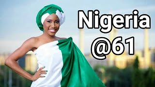 Happy Independence day Nigeria | Nigeria at 61