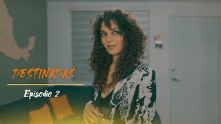 DESTINADAS · Episodio 2 · 'Yo te he visto antes' | Serie LGTBIQ+