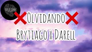 Olvidando - Brytiago [Letra/Lyrics] x Darell