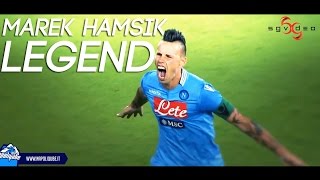 Marek Hamsik | Legend of SSC Napoli - Goals & Skills 2007/2017 HD