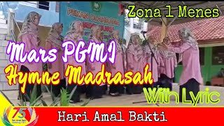 Mars PGMI dan Hymne Madrasah With Lyric By Paduan Suara Zona 1 Menes  || Hari Amal Bakti ke 75