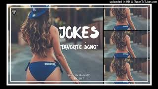 Jokes - Favorite Song (feat. Iamlanc3lot)