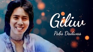 Giliw - Pabs Dadivas