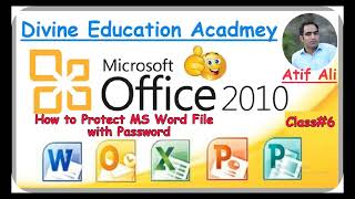 1.6 How to protect MS Word File with Password by Atif Ali #Divine Education Academy