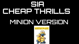 Cheap Thrills (Singing Minions) by See It Differently.