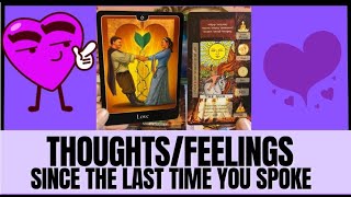 How They Have Been Feeling Since the Last Time You Spoke. Tarot Love Reading 💜💜💜