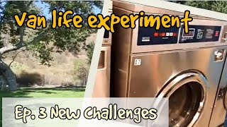 Van life - Ep 3 New Challenges and New Van Life Hacks