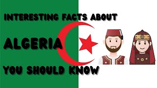 Interesting and amazing facts about algeria #algeria #facts