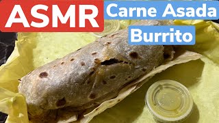 ASMR Carne Asada Burrito