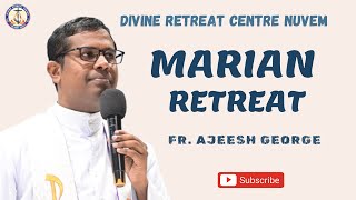 FR. AJEESH GEORGE : LIVE MARIAN RETREAT - 20-10-24 - Divine Retreat Centre - Nuvem, Goa.