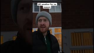 UK SNOW❄️ #snow #weather #ukcomedy #relatable #shorts #funny #comedy #viral #xyzbca