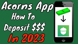 Acorns App: How To Deposit Money In 2024