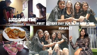 First sisters day out❤️| itne sare rukhavat Hamare plan mein| #sister #first #dailyvlogs