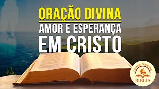 🙏 Oração da Manhã: Amor e Esperança em Cristo 🌅