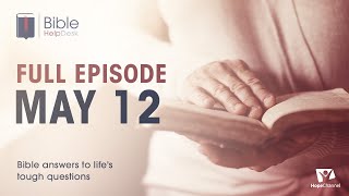 Episode for May 12, 2024 | Bible HelpDesk