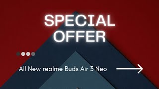 realme Buds Air 3 Neo | OFFER