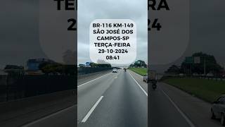 BR-116 KM-149 SÃO JOSÉ DOS CAMPOS-SP #br116 #dutra #sãojosédoscampos #sãopaulo @CanalEliasSantos