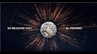 50 reasons to love El Primero