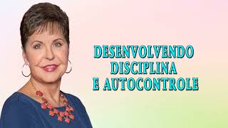 Joyce Meyer 2024 | Desenvolvendo Disciplina e Autocontrole