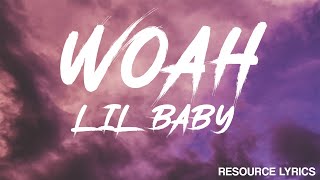 WOAH!- Lil Baby(Lyrics Video)