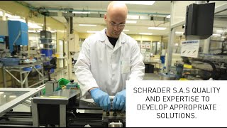 Schrader S.A.S quality and expertise to develop appropriate solutions.