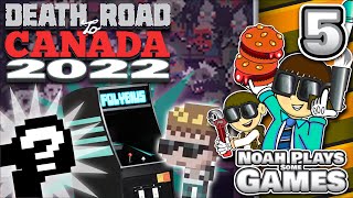 THE LAST ARCADE? - Death Road to Canada 2022 - Part 5