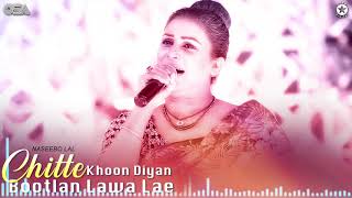 Chitte Khoon Diyan Bootlan Lawa Lae - Naseebo Lal - Best Superhit Song | OSA Worldwide