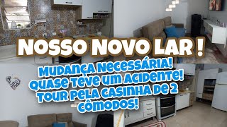 Nosso Novo Lar |Pq Mudamos de Casa? |Tour pela casa Nova de 2 cômodos 😍🤎📦