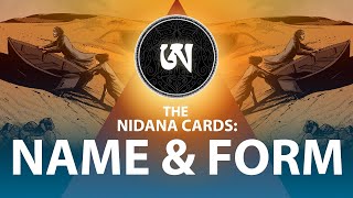 Name and Form -  The Nidana Cards