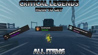 Cách Lấy Toàn Bộ Vật Phẩm Trong Critical Legends (Phần 2)