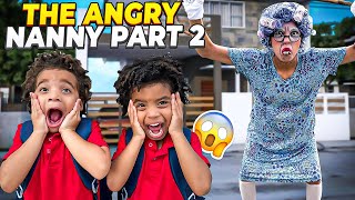 THE ANGRY NANNY RETURNED!😱😱😱 *she made the boys cry*