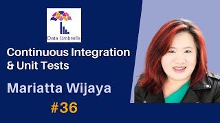 [36] Intro to Unit Testing and Continuous Integration (Mariatta Wijaya)