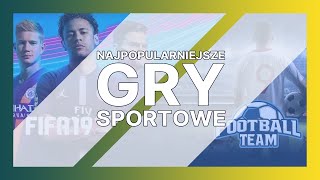 Jakie są najpopopularniejsze gry sportowe? Sprawdź sam!