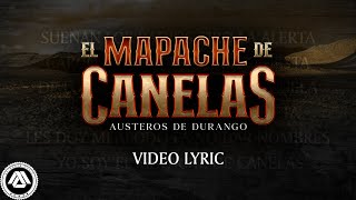 Los Austeros de Durango - El Mapache De Canelas (Letra Oficial)