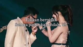 Denny Caknan Ft. Happy Asmara - Tak Kan Berpisah (Lirik Lagu)