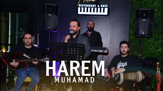 Harem Muhamad Live Mucikهه رێم محمد لایڤ میوزک