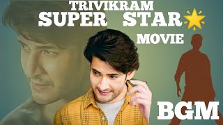 superstar 🌟 Trivikram movie BGM l mass | ss thaman anna