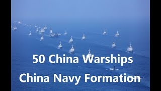 Spectacular! 50 Warship Formation, China PLA Navy drills in South China Sea