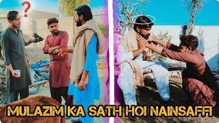 Mulazim Ka SATH hoi Nainsaffi||KAMI BHAI#fun