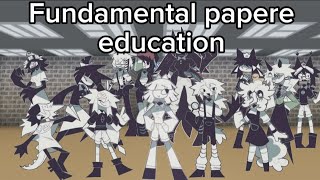 Краткий сюжет Fundamental papere education(Клип)