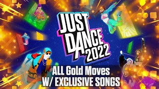 JUST DANCE 2022 - ALL GOLD MOVES - 6 PLAYERS | EXCLUSIVE SONGS |