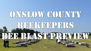 Onslow County Beekeepers Bee Blast 2023 Preview | #colesfarmnc #jacksonvillenc #beekeeping