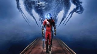 Prey Official Game Trailer