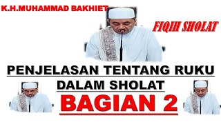 PENJELASAN TENTANG RUKU DALAM SHOLAT BAGIAN 2