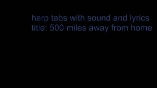 C harp songs with tabs, lyrics and sound: 500 miles away from home