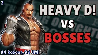 Heavy D! vs Bosses | Parte 2