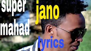 Super mahad | Jano | with lyrics 2020