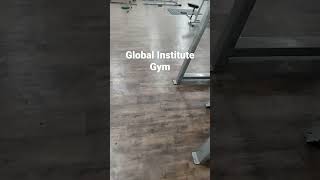 Global Institute gym #gym #ggi #short #shortfeed #youtubeshort